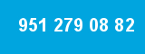 951 279 08 82